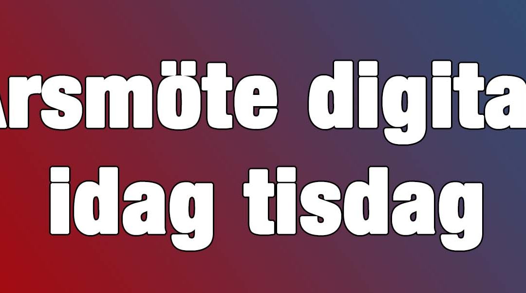 Årsmöte idag digitalt!